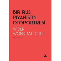 Bir Rus Piyanistin Otoportresi Wolf Wondratschek