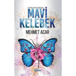 Mavi Kelebek Mehmet Acar