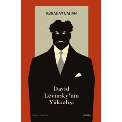 David Levinsky'nin Yükselişi Abraham Cahan