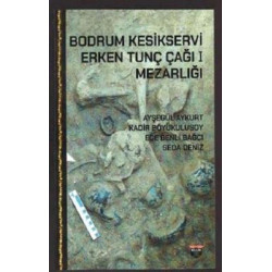 Bodrum Kesikservi - Erken Tunç Çağı Mezarlığı Kolektif