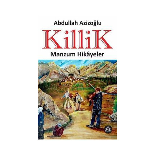 Killik-Manzum Hikayeler Abdullah Azizoğlu