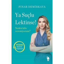 Ya Suçlu Lektinse! Neden Kilo Veremiyorum? Pınar Demirkaya