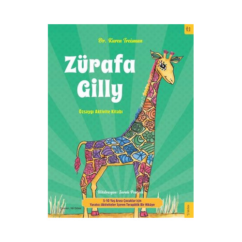 Zürafa Gilly - Özsaygı Aktivite Kitabı Karen Treisman