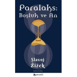 Paralaks: Boşluk ve An Slavoj Zizek
