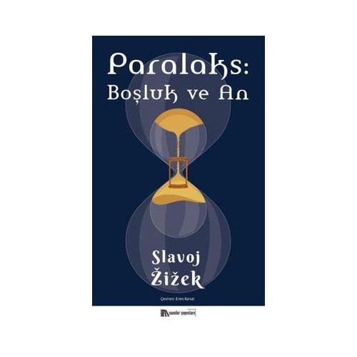 Paralaks: Boşluk ve An Slavoj Zizek