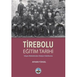 Tirebolu Eğitim Tarihi-Sıbyan Mektebinden İletişim Fakültesine Ayhan Yüksel