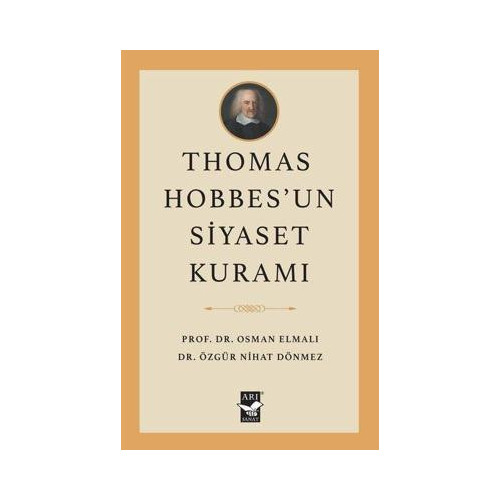 Thomas Hobbes'un Siyaset Kuramı Osman Elmalı