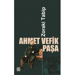 Zoraki Tabip - Ahmet Vefik Paşa