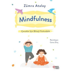 Mindfulness - Çocuklar İçin Bilinçli Farkındalık Zümra Atalay