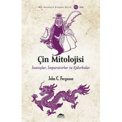 Çin Mitolojisi - John C....