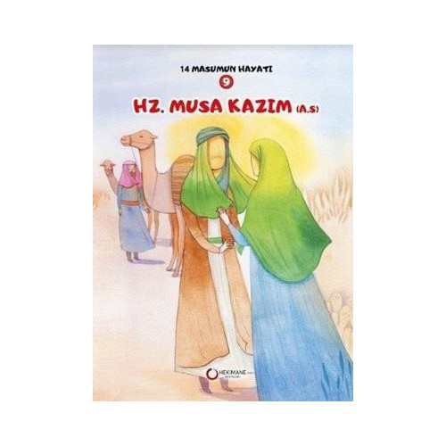 Hz. Musa Kazım - 14 Masumun Hayatı 9 Zehra Abdi