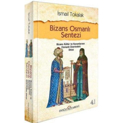 Bizans Osmanlı Sentezi -...