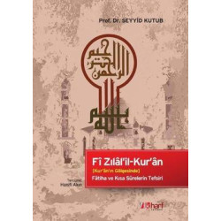 Kur'an'ın Gölgesinde - Fatiha ve Kısa Surelerin Tefsiri Seyyid Kutub