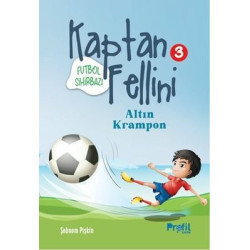 Futbol Sihirbazı Kaptan Fellini 3 - Altın Krampon Şebnem Pişkin