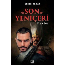 Son Yeniçeri - Darbe Erhan...