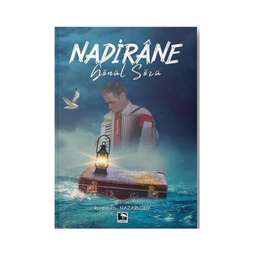 Nadirane - Gönül Sözü Roghiyeh Nazarlouy