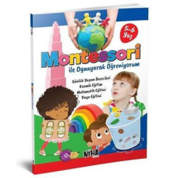 Montessori ile Oynayarak Öğreniyorum 5 - 6 Yaş  Kolektif