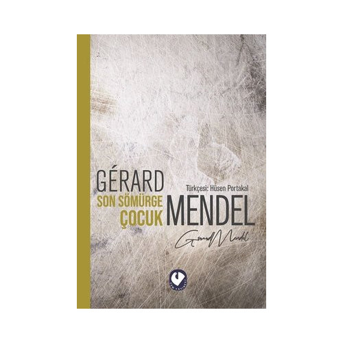 Son Sömürge Çocuk Gerard Mendel