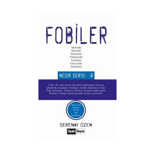 Fobiler - Nedir Serisi 8 Serenay Özen