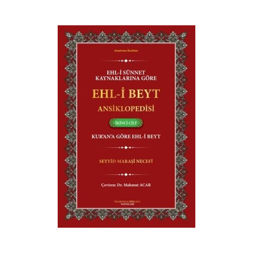 Ehl-i Sünnet Kaynaklarına Göre Ehl-i Beyt Ansiklopedisi 2. Cilt Seyyid Maraşi Necefi