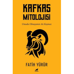 Kafkas Mitolojisi Fatih Yürür