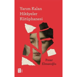 Yarım Kalan Hikayeler Kütüphanesi Pınar Elmasoğlu