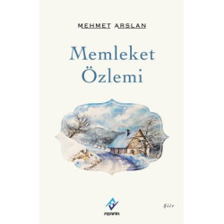 Memleket Özlemi Mehmet Arslan