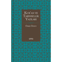 Kur'an ve Tarihsellik Yazıları Ömer Özsoy