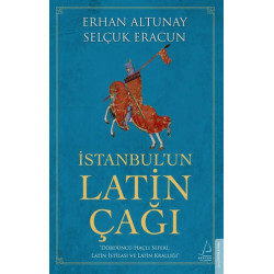 İstanbulun Latin Çağı Erhan Altunay