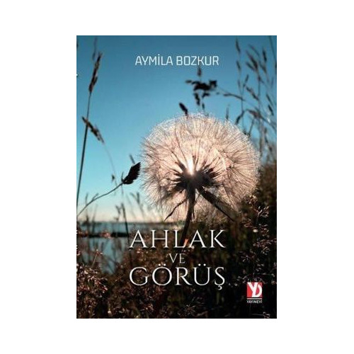 Ahlak ve Görüş Aymila Bozkur