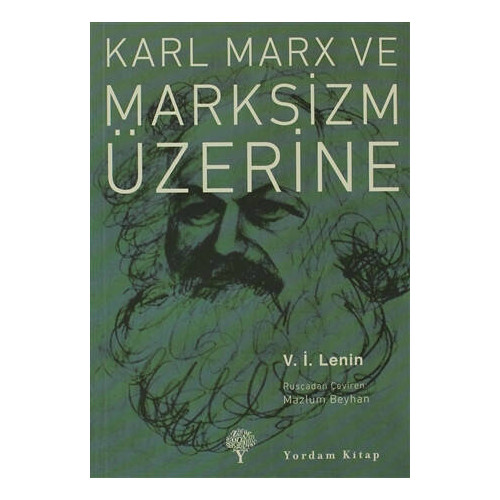 Karl Marx ve Marksizm Üzerine - Vladimir İlyiç Lenin