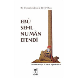Ebu Sehl Nu'man Efendi - Mehmet Kalaycı