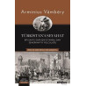 Türkistan'a Seyahat: Bir Sahte Dervişin İstanbul'dan Semerkant'a Yolculuğu Arminius Vambery