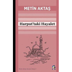Harput'taki Hayalet Metin...