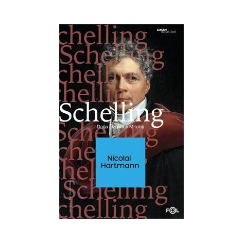 Schelling: Doğa - Özgürlük - Mitoloji Nicolai Hartmann