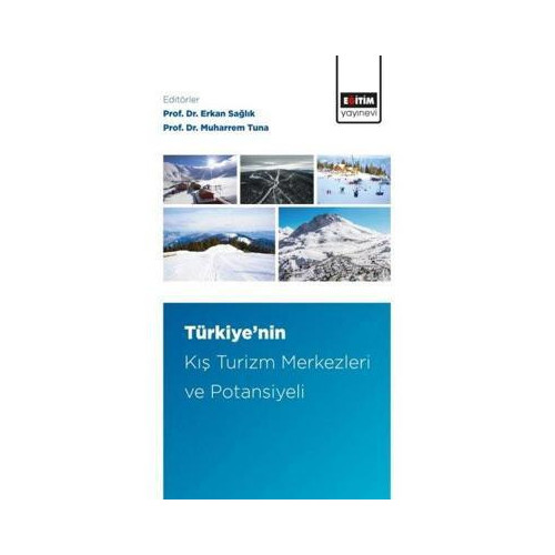 Türkiye'nin Kış Turizm Merkezleri ve Potansiyeli  Kolektif