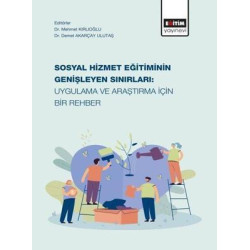 Sosyal Hizmet Eğitiminin Genişleyen Sınırları: Uygulama ve Araştırma İçin Bir Rehber  Kolektif
