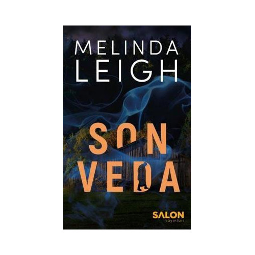 Son Veda - Morgan Dane Serisi 2.Kitap Melinda Leigh