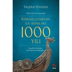 Küreselleşmenin İlk Adımları 1000 Yılı Valerie Hansen