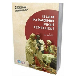 İslam İktisadının Fıkhi Temelleri - Muhammed Mehdi Keremi