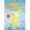 Paint and Learn: Animals - Boya ve Öğren  Kolektif