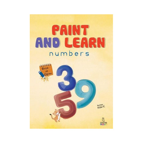 Paint and Learn: Numbers - Boya ve Öğren  Kolektif