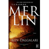 Merlin 3. Kitap : Alev Dalgaları - T. A. Barron