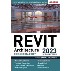 Revit Architecture - Giriş ve Orta Düzey 2023 Gökalp Baykal