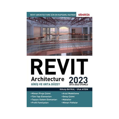 Revit Architecture - Giriş ve Orta Düzey 2023 Gökalp Baykal