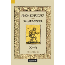 Amok Koşucusu - Sahaf Mendel - Stefan Zweig