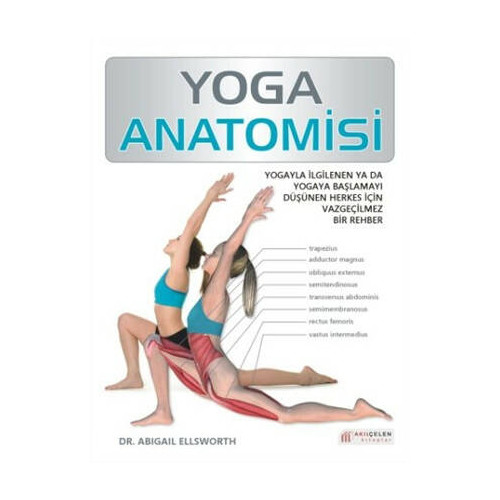 Yoga Anatomisi - Abigail Ellsworth