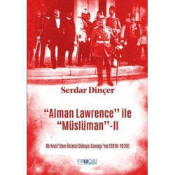 Alman Lawrence ile Müslüman - 2 Serdar Dinçer
