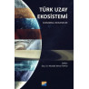 Türk Uzay Ekosistemi - Kavramsal İncelemeler Kolektif