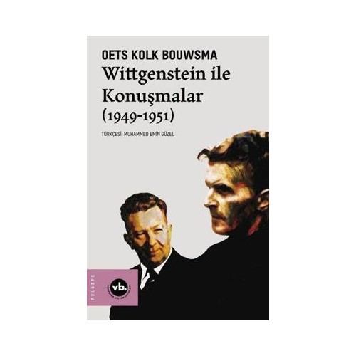 Wittgenstein ile Konuşmalar 1949 - 1951 Oets Kolk Bouwsma